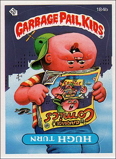 Garbage Pail Kids: Series 05 (Base Set) card 184b Hugh Turn