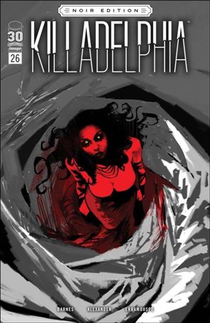 Killadelphia issue 26-C Jason Shawn Alexander B&W Noir Cover