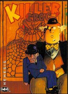 Batman: Saga of the Dark Knight (Base Set) card 54 Nemesis - Killer Croc/Scarface