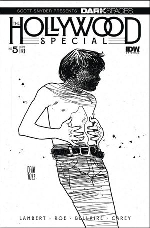 Dark Spaces: The Hollywood Special issue 5-D DaNi 1:10 B&W Cover