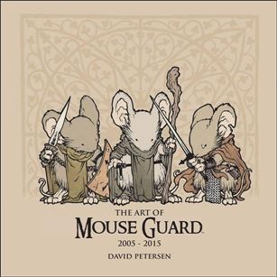 Art of Mouse Guard: 2005-2015 Cover Image 1