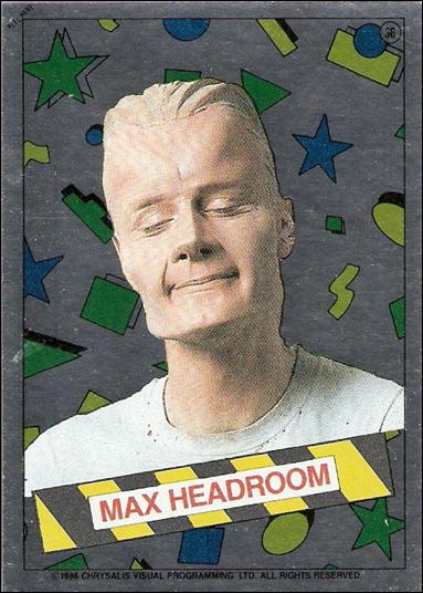 Max Headroom (Foil Subset) card 36