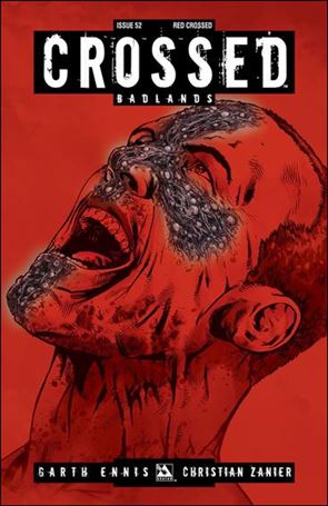 Crossed: Badlands issue 52-E Red Crossed Cover
