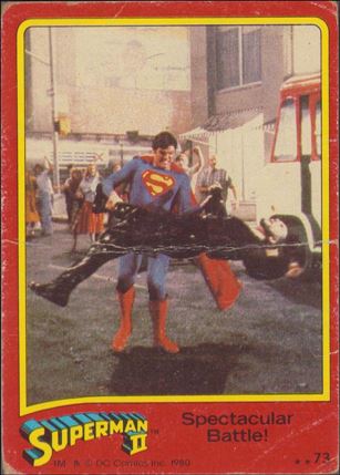 Superman II (Movie) (Base Set) card 73 Spectacular Battle!