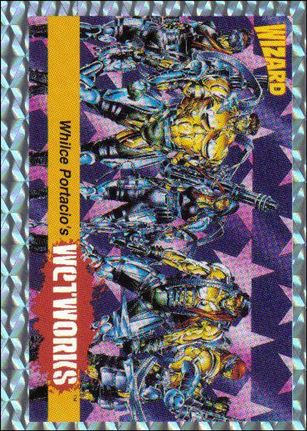 Wizard: Image Series 1 (Promo) card 8 Whilce Portacio's Wetworks