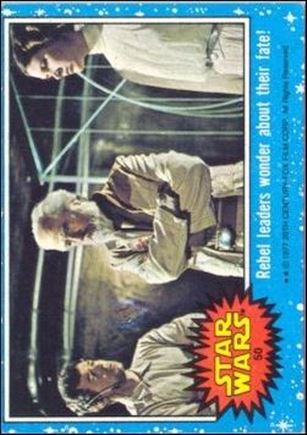 Star Wars: Series 1 (Base Set) card 50 Rebel leaders wonder about their fate!