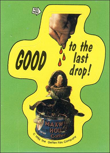 Little Shop of Horrors (Movie) (Base Set) card 28 Good to the Last Drop!