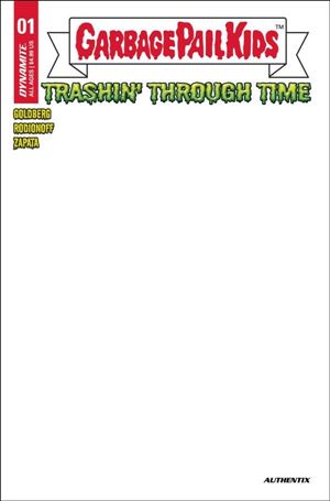 Garbage Pail Kids: Trashin' Through Time issue 1-E Blank Authentix Cover