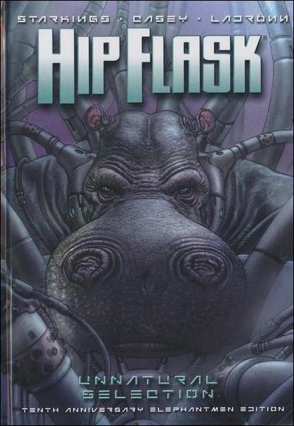 Hip Flask: Unnatural Selection 10th Anniversary Elephantmen Edition issue 1
