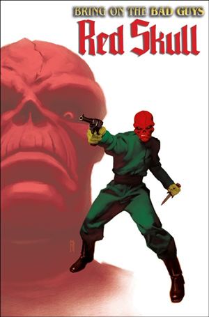 Bring on the Bad Guys: Red Skull issue 1-E Miguel Mercado Cover