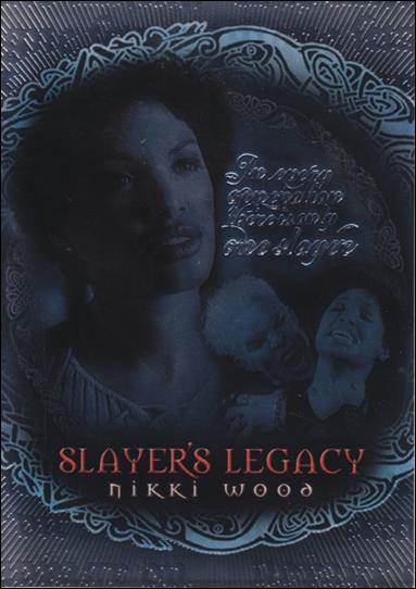 Buffy the Vampire Slayer: Season Seven (Slayer's Legacy Subset) card SL-3 Nikki Wood