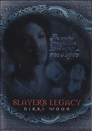 Buffy the Vampire Slayer: Season Seven (Slayer's Legacy Subset) card SL-3 Nikki Wood