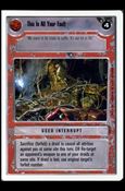 Star Wars: Premiere Unlimited (Base Set) card 280 This Is All Your Fault