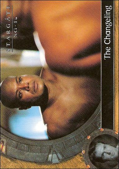 Stargate SG-1: Season 6 (Base Set) card 58 The Changeling