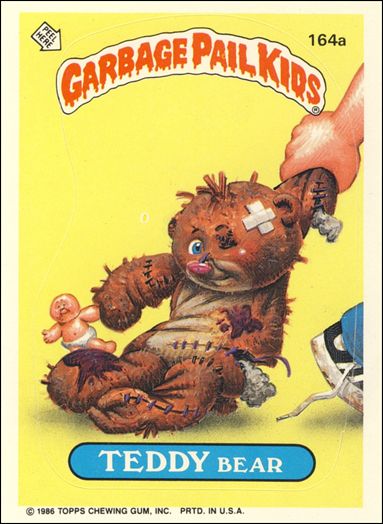 Garbage Pail Kids: Series 04 (Base Set) card 164a Teddy Bear