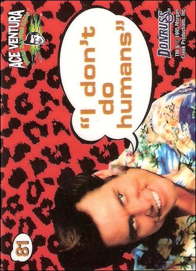 Ace Ventura: When Nature Calls (Base Set) card 81 "I don't do humans"