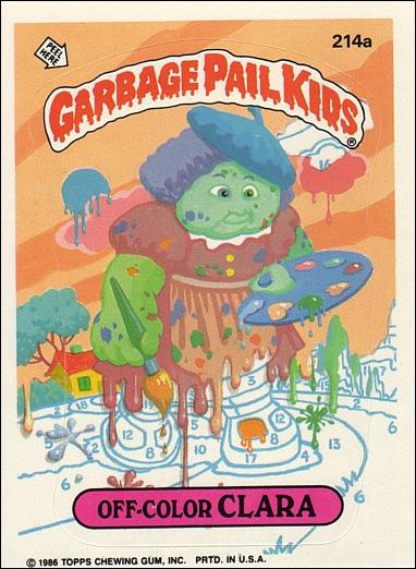 Garbage Pail Kids: Series 06 (Base Set) card 214a Off-Color Clara