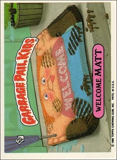 Garbage Pail Kids: Series 06 (Base Set) card 244a Welcome Matt