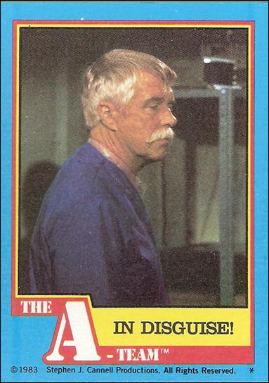 A-Team (Base Set) card 15 In Disguise!