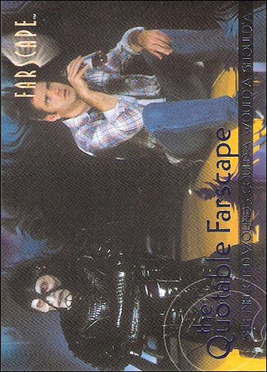 Farscape: Season Three (Quotable Farscape Subset) card Q25 Self-Inflicted Wounds: Could’a, Would’a, Should’a