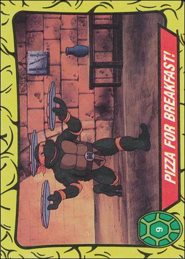 Teenage Mutant Ninja Turtles: Series 1 (Base Set) card 9 Pizza for Breakfast!