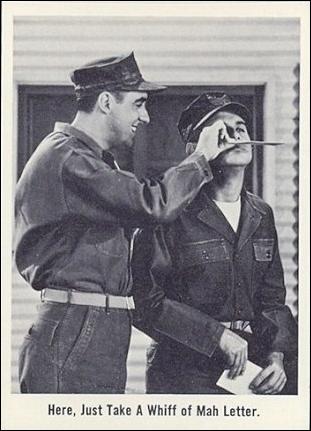 Gomer Pyle (Base Set) card 29 Here, Just Take a Whiff of Mah Letter.