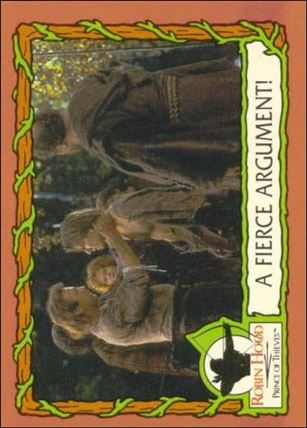 Robin Hood, Prince of Thieves (Base Set) card 26 A Fierce Argument!