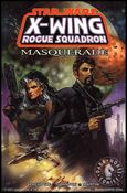 Star Wars: X-Wing Rogue Squadron - Masquerade Cover Image 1
