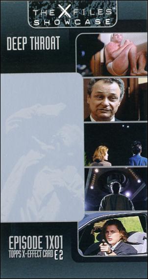 X-Files Showcase Widevision (X-Effect Subset) card E2 Deep Throat - Episode 1x01