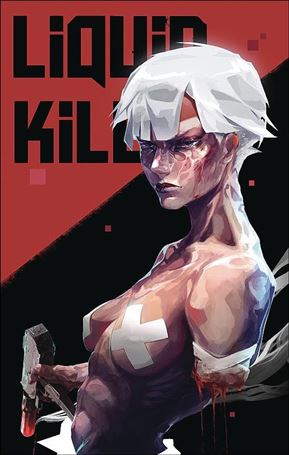 Liquid Kill Vol. 2 issue 1-E Rashedjrs 1:10 Cover
