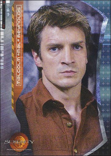 Serenity (Base Set) card 2 Malcolm "Mal" Reynolds