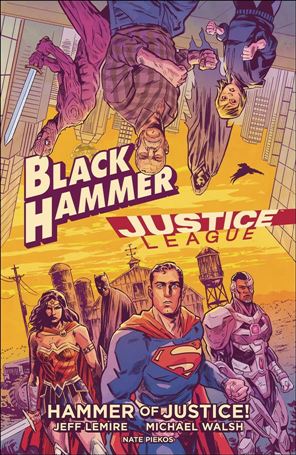 Black Hammer/Justice League: Hammer of Justice! Cover Image 1
