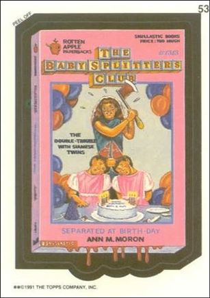 Wacky Packages (Base Set) card 53 The Babysplitters Club