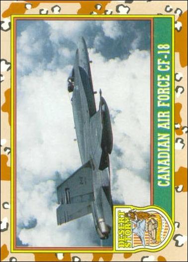 Desert Storm: Series 1 (Base Set) card 17 Canadian Air Force CF-18