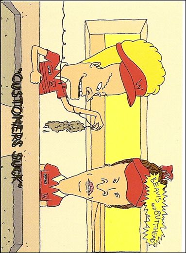 Beavis and Butt-Head (Base Set) card '2469' "Customers Suck"