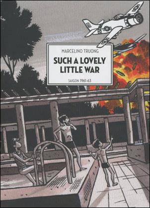 Such a Lovely Little War: Saigon 1961-63 issue 1