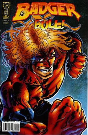 Badger: Bull! issue 1-B Neil Hansen Cover