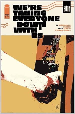 We're Taking Everyone Down with Us issue 1-J Stefano Landini Cover (Second Printing)