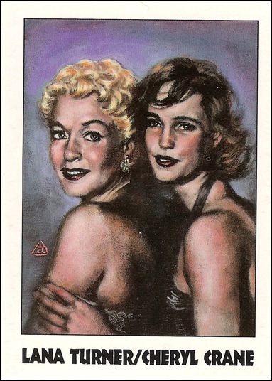 True Crime II (Base Set) card 139 Lana Turner / Cheryl Crane