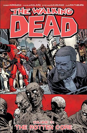 Walking Dead issue 31 The Rotten Core