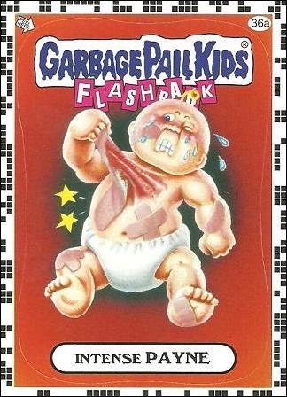 Garbage Pail Kids: Flashback Series 2 (White Border Base Set) card 36a Intense Payne
