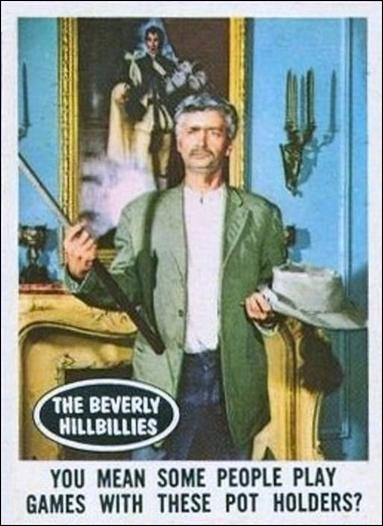 Beverly Hillbillies (Base Set) card 65 You Mean Some People Play Games With These Pot 