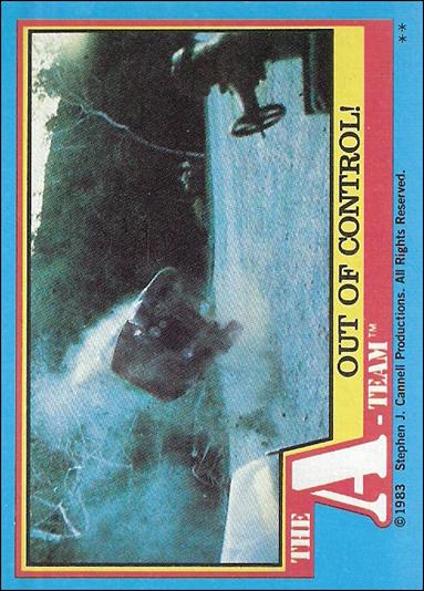 A-Team (Base Set) card 52 Out of Control!