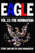 Eagle: The Making of an Asian-American President issue 15 The Nomination