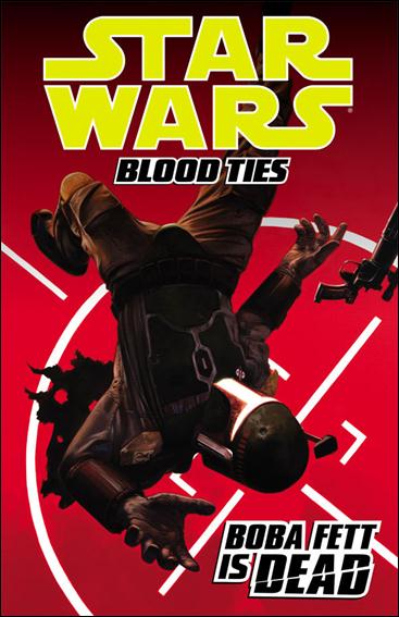 Star Wars: Blood Ties - Boba Fett is Dead issue 1