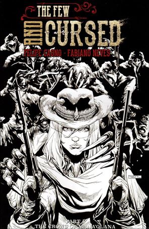 Few and Cursed issue 1-D Felipe Watanabe Black and White Edition