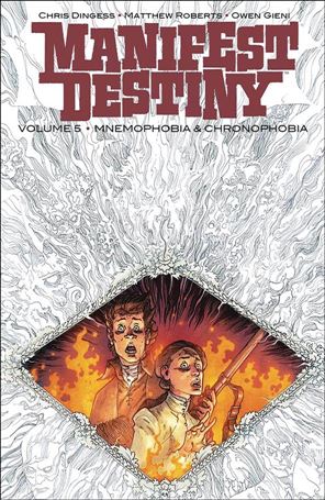 Manifest Destiny issue 5 Mnemophobia & Chronophobia