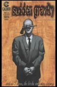 Sudden Gravity issue 4 & 5