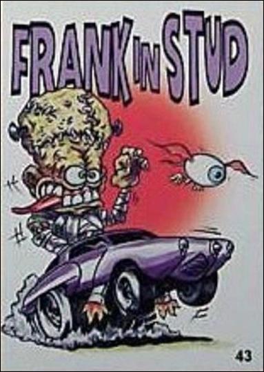 Hot Rod Super Freaks (Base Set) card 43 Frank in Stud