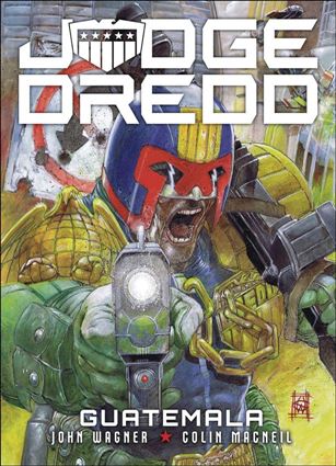 Judge Dredd: Guatamala Cover Image 1